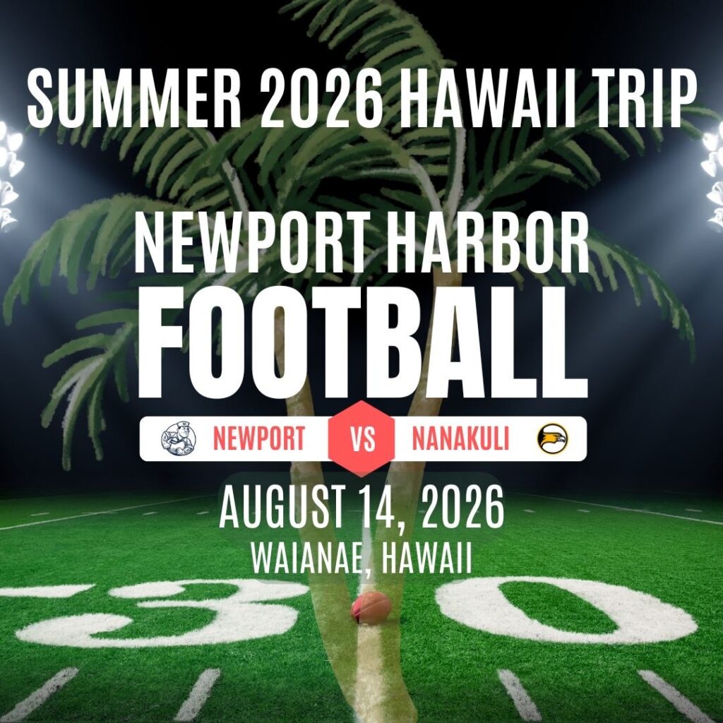 Newport Harbor Football to Open 2026 Season in Hawaii with Special Return to the Islands